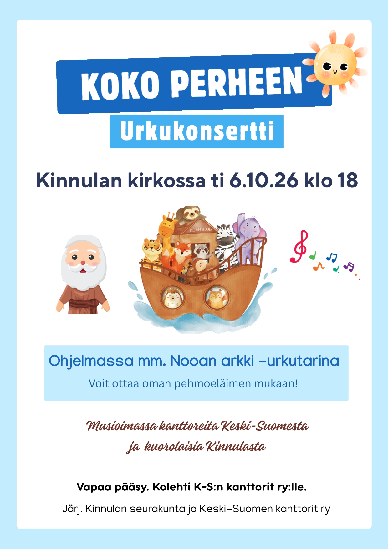 Koko perheen urkukonsertin mainos. Kuvassa on Nooa ja Nooan arkki
