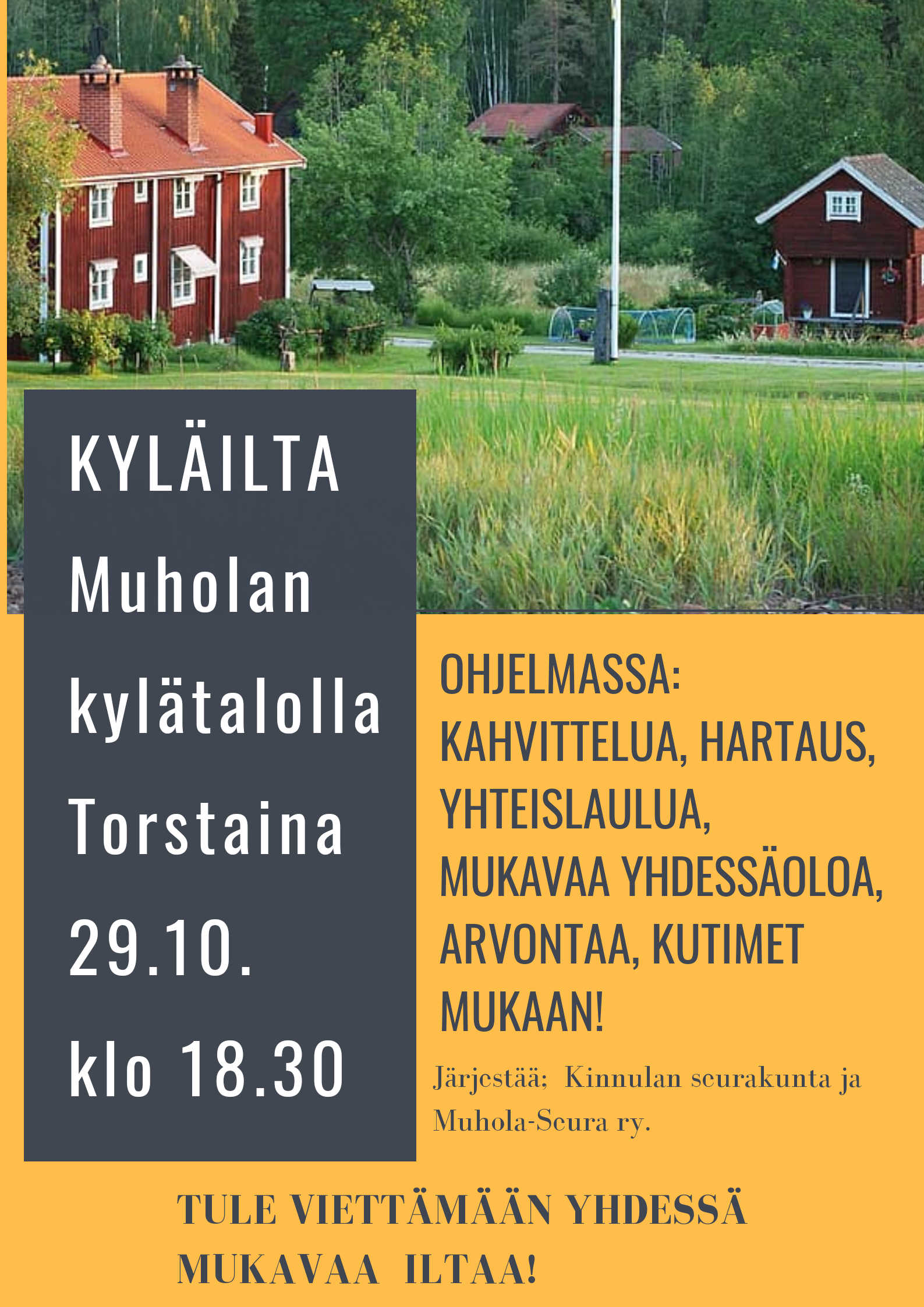 Kyläillat alkavat Kinnulassa. Noin kerran kuussa, eri Kinnulan kylillä kokoonnutaan kodeissa.